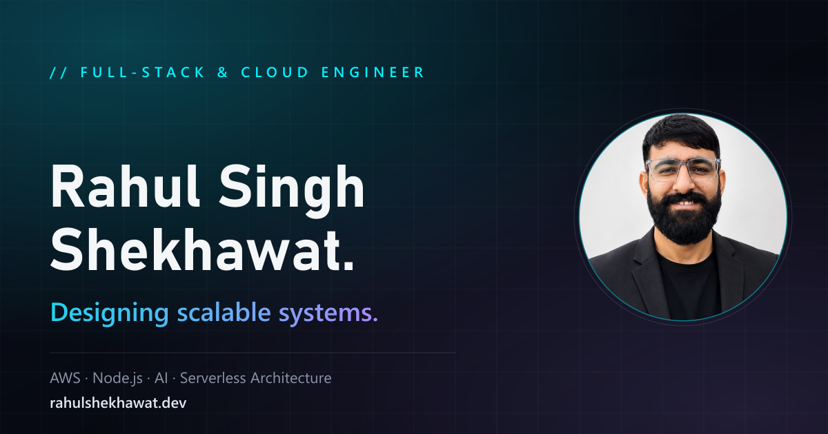 Rahul Singh Shekhawat | Full-Stack & Cloud Engineer